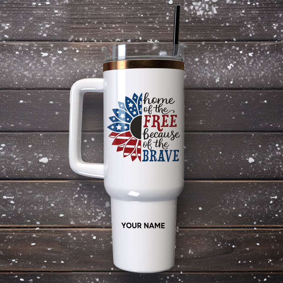 Sunflower Home Of The Free Because Of The Brave Gift Personalized 40oz Tumbler With Handle and Straw