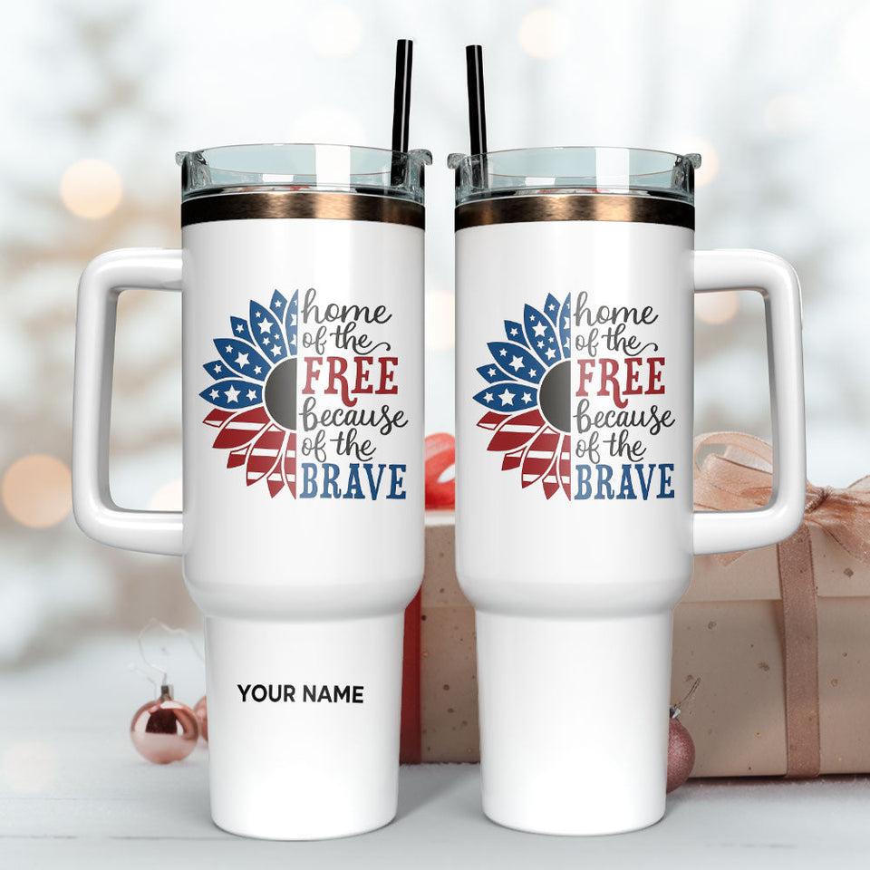 Sunflower Home Of The Free Because Of The Brave Gift Personalized 40oz Tumbler With Handle and Straw